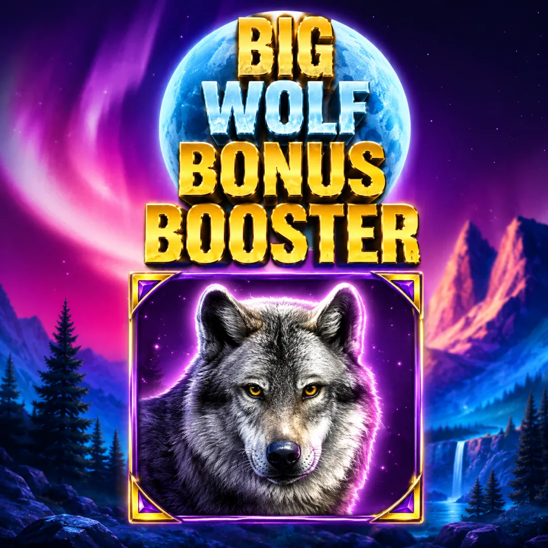 Big Wolf Bonus Booster